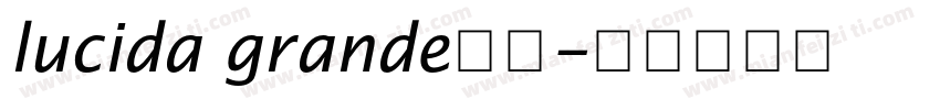 lucida grande字体字体转换